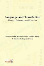 Language and Translation: Theory, Pedagogy and Practice 