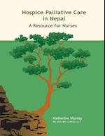 Hospice Palliative Care in Nepal: A Resource for Nurses 