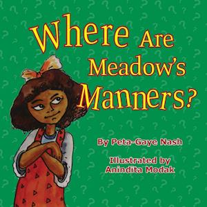 Where Are Meadow's Manners