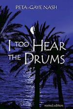 I too Hear the Drums
