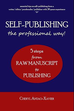 SELF-PUBLISHING--the professional way!