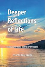 Deeper Reflections of Life