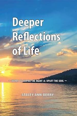 Deeper Reflections of Life