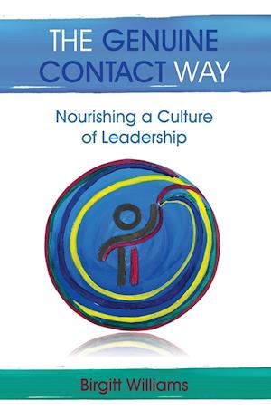 The Genuine Contact Way: Nourishing a Culture of Leadership