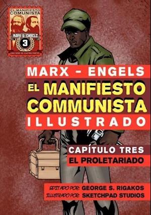 El Manifiesto Comunista (Ilustrado) - Capitulo Tres