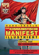 Das Kommunistische Manifest (Illustriert): Kapitel Vier: Die Kommunisten