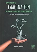 Engaging Imagination in Ecological Education