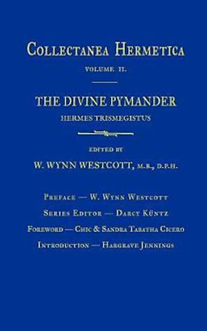 Divine Pymander: Collectanea Hermetica Volume 2