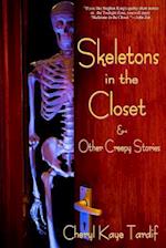 Skeletons in the Closet & Other Creepy Stories