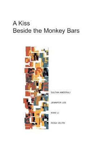 A Kiss Beside the Monkey Bars