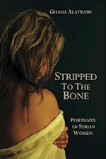 Stripped to the Bone