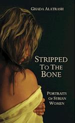 Stripped to the Bone