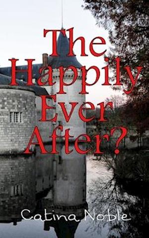 The Happily Ever After?