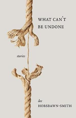 What Can't Be Undone