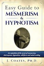 Easy Guide to Mesmerism and Hypnotism
