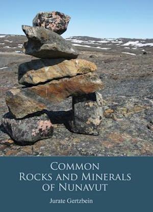 Common Rocks and Minerals of Nunavut