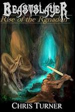 Beastslayer : Rise of the Rgnadon 