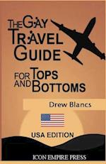 The Gay Travel Guide for Tops and Bottoms