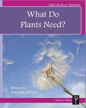 What Do Plants Need?