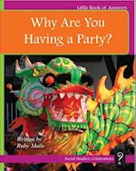 Why Are You Having a Party?
