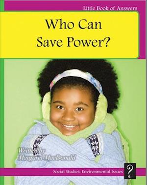 Who Can Save Power?