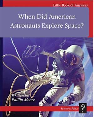 When Did American Astronauts Explore Space?