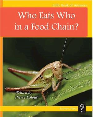 Who Eats Who in a Food Chain?