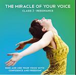 Miracle of Your Voice - Class 3 - Resonance