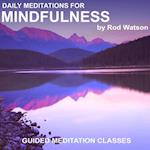 Daily Meditations for Mindfulness by Rod watson