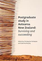 Postgraduate Study in Aotearoa New Zealand: Surviving and succeeding 
