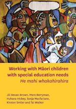 Working with Maori Children with Special Education Needs 