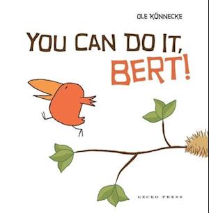 You Can Do It, Bert!