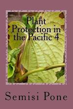 Plant Protection in the Pacific 4