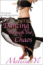 Dancing Through the Chaos