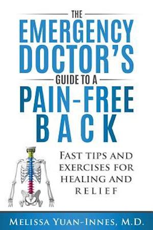 The Emergency Doctor's Guide to a Pain-Free Back