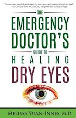 The Emergency Doctor's Guide to Healing Dry Eyes