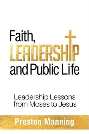 Faith, Leadership and Public Life