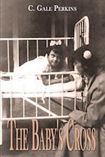 Baby's Cross: A Tuberculosis Survivor's Memoir
