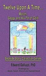 Twelve Upon A Time... March: Goggy and His Pot of Gold Bedside Story Collection Series