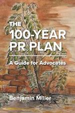 The 100-Year PR Plan
