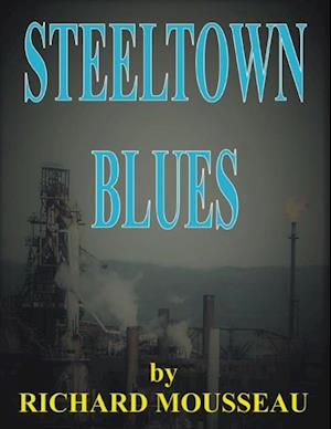 Steeltown Blues