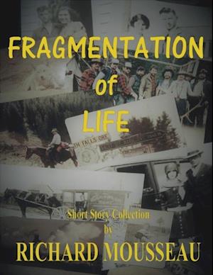 Fragmentation of Life