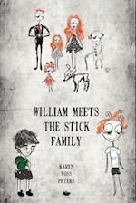 William Meets the Stick Family