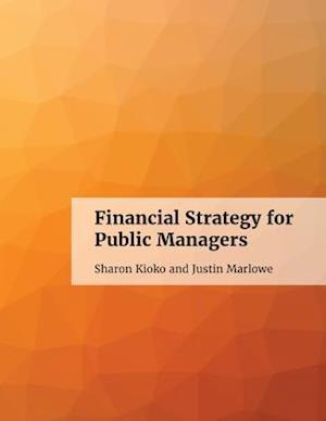 Financial Strategy for Public Managers