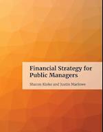 Financial Strategy for Public Managers