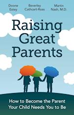 Raising Great Parents