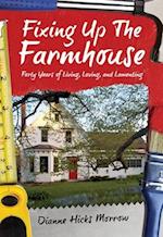 Fixing Up the Farmhouse