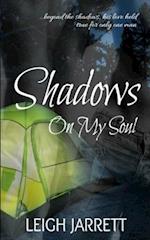 Shadows On My Soul