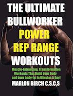 The Ultimate Bullworker Power Rep Range Workouts