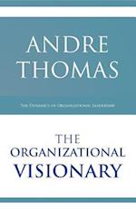 The Organizational Visionary